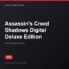Assassin's Creed Shadows Digital Deluxe Edition bản digital cho PS5 - Hóng Game Store