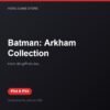 Batman: Arkham Collection bản digital cho PS4 và PS5 - Hóng Game Store