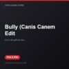 Bully (Canis Canem Edit bản digital cho PS4 và PS5 - Hóng Game Store