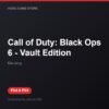 Call of Duty: Black Ops 6 - Vault Edition bản digital cho PS4 và PS5 - Hóng Game Store
