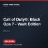 Call of Duty®: Black Ops 7 - Vault Edition - Game digital cho PS4 và PS5
