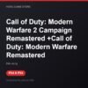 Call of Duty: Modern Warfare 2 Campaign Remastered +Call of Duty: Modern Warfare bản digital cho PS4 và PS5 - Hóng Game Store