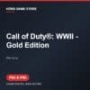 Call of Duty®: WWII - Gold Edition - Game digital cho PS4 và PS5