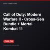 Call of Duty: Modern Warfare II - Cross-Gen Bundle + Mortal Kombat 11 bản digital cho PS4 và PS5 - Hóng Game Store