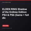 ELDEN RING Shadow of the Erdtree Edition PS4 & PS5 (Game + full dlc bản digital cho PS4 và PS5 - Hóng Game Store