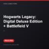 Hogwarts Legacy: Digital Deluxe Edition + Battlefield V bản digital cho PS4 và PS5 - Hóng Game Store