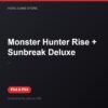 Monster Hunter Rise + Sunbreak Deluxe bản digital cho PS4 và PS5 - Hóng Game Store