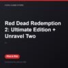 Red Dead Redemption 2: Ultimate Edition + Unravel Two bản digital cho PS4 và PS5 - Hóng Game Store