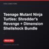 Teenage Mutant Ninja Turtles: Shredder's Revenge + Dimension Shellshock Bundle bản digital cho PS4 và PS5 - Hóng Game Store