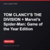 TOM CLANCY'S THE DIVISION + Marvel’s Spider-Man: Game of the Year Edition bản digital cho PS4 và PS5 - Hóng Game Store