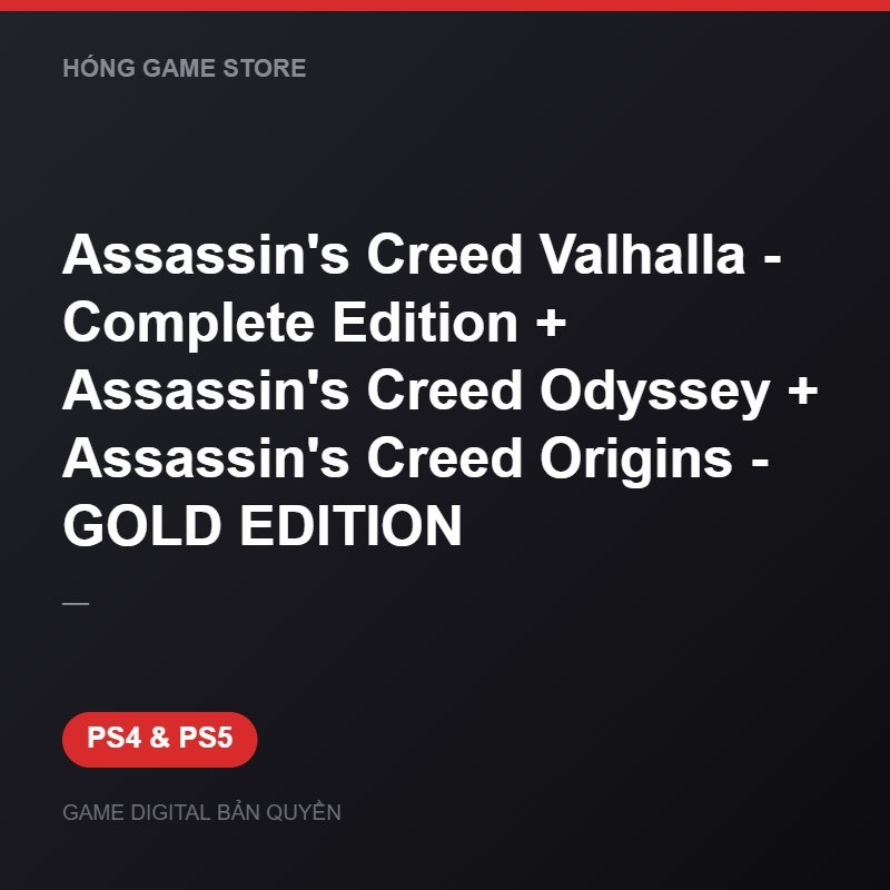 Assassin's Creed Valhalla - Complete Edition + Assassin's Creed Odyssey + Assass bản digital cho PS4 và PS5 - Hóng Game Store