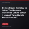 Demon Slayer -Kimetsu no Yaiba- The Hinokami Chronicles Deluxe Edition + Unravel bản digital cho PS4 và PS5 - Hóng Game Store