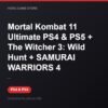 Mortal Kombat 11 Ultimate PS4 & PS5 + The Witcher 3: Wild Hunt + SAMURAI WARRIOR bản digital cho PS4 và PS5 - Hóng Game Store