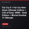 Far Cry 5 + Far Cry New Dawn Ultimate Edition + Call of Duty: WWII - Gold Editio bản digital cho PS4 và PS5 - Hóng Game Store