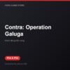 Contra: Operation Galuga bản digital cho PS4 và PS5 - Hóng Game Store