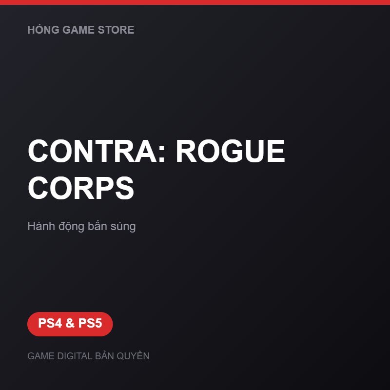 CONTRA: ROGUE CORPS bản digital cho PS4 và PS5 - Hóng Game Store
