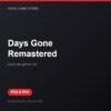 Days Gone Remastered bản digital cho PS4 và PS5 - Hóng Game Store