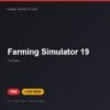 Đĩa game Farming Simulator 19 cho PS4 - Hóng Game Store