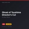 Đĩa game Ghost of Tsushima Director's Cut cho PS5 - Hóng Game Store