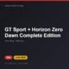 Đĩa game GT Sport + Horizon Zero Dawn Complete Edition cho PS4 - Hóng Game Store