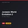 Đĩa game Jurassic World Evolution 2 cho PS5 - Hóng Game Store