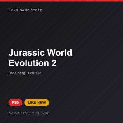 Đĩa game Jurassic World Evolution 2 cho PS5 - Hóng Game Store