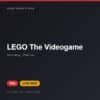 Đĩa game LEGO The Videogame cho PS4 - Hóng Game Store