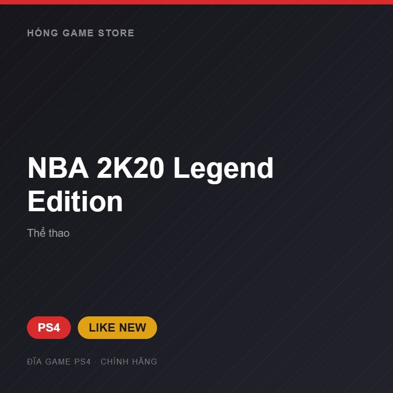 Đĩa game NBA 2K20 Legend Edition cho PS4 - Hóng Game Store