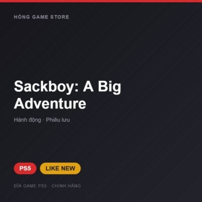 Đĩa game Sackboy: A Big Adventure cho PS5 - Hóng Game Store