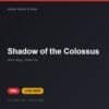 Đĩa game Shadow of the Colossus cho PS4 - Hóng Game Store