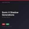 Đĩa game Sonic X Shadow Generations cho PS5 - Hóng Game Store