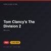 Đĩa game Tom Clancy's The Division 2 cho PS4 - Hóng Game Store
