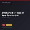 Đĩa game Uncharted 4 + God of War Remastered cho PS4 - Hóng Game Store