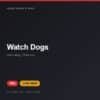 Đĩa game Watch Dogs cho PS4 - Hóng Game Store