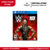 Đĩa game WWE 2K18 – PS4 (Like New) - Hóng Game Store