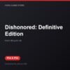 Dishonored: Definitive Edition bản digital cho PS4 và PS5 - Hóng Game Store