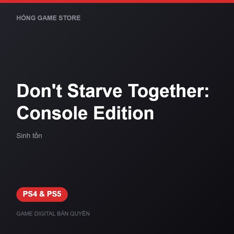 Don't Starve Together: Console Edition bản digital cho PS4 và PS5 - Hóng Game Store