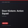 Door Kickers: Action Squad bản digital cho PS4 và PS5 - Hóng Game Store