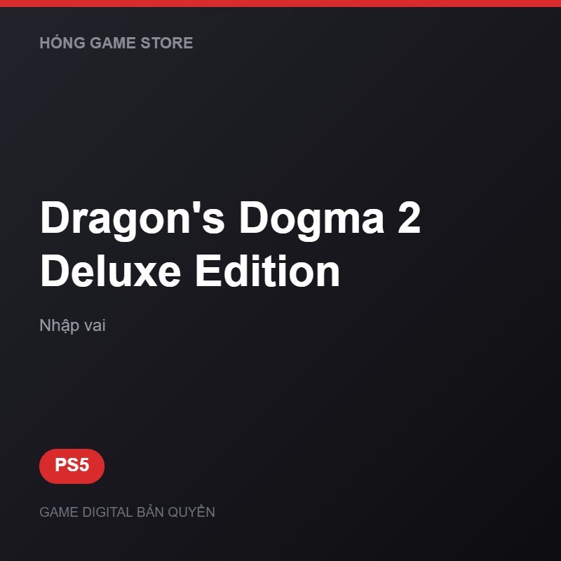 Dragon's Dogma 2 Deluxe Edition bản digital cho PS5 - Hóng Game Store