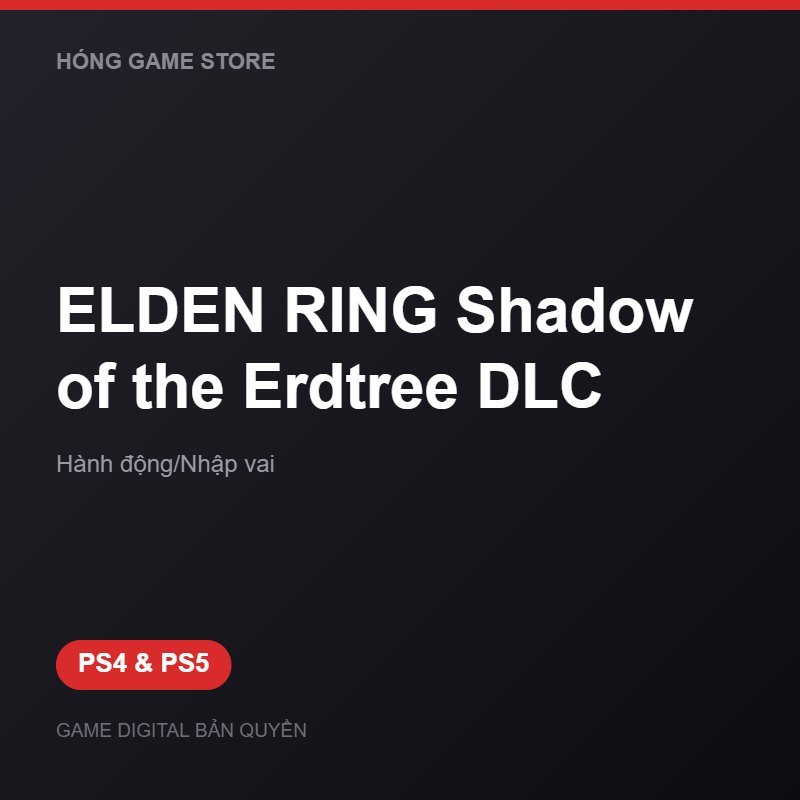 ELDEN RING Shadow of the Erdtree DLC bản digital cho PS4 và PS5 - Hóng Game Store