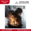FINAL FANTASY XVI (PS5) [DIGITAL] - Hóng Game Store