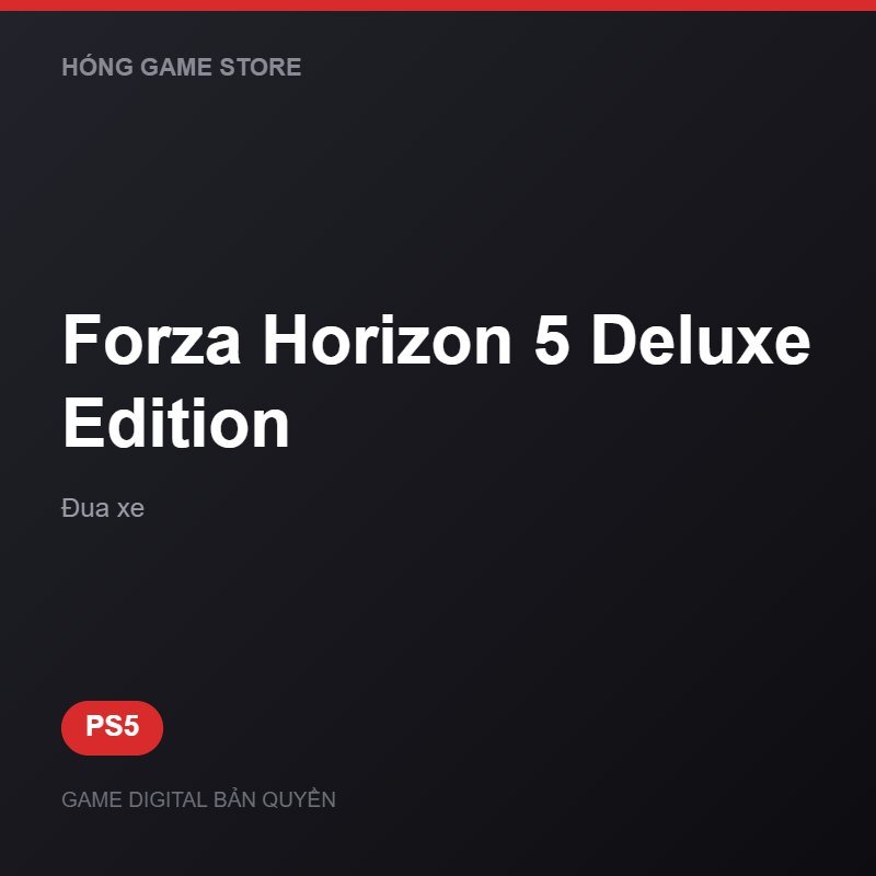 Forza Horizon 5 Deluxe Edition bản digital cho PS5 - Hóng Game Store