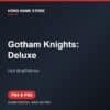 Gotham Knights: Deluxe - Game digital cho PS4 và PS5