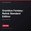 Granblue Fantasy: Relink Standard Edition bản digital cho PS4 và PS5 - Hóng Game Store