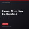 Harvest Moon: Save the Homeland bản digital cho PS4 và PS5 - Hóng Game Store