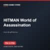 HITMAN World of Assassination - Game digital cho PS4 và PS5
