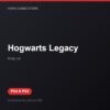 Hogwarts Legacy bản digital cho PS4 và PS5 - Hóng Game Store