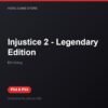 Injustice 2 - Legendary Edition bản digital cho PS4 và PS5 - Hóng Game Store