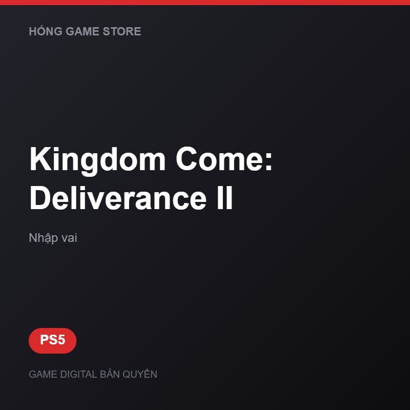 Kingdom Come: Deliverance II bản digital cho PS5 - Hóng Game Store