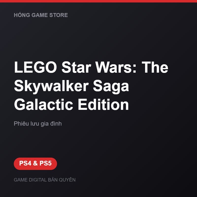 LEGO Star Wars: The Skywalker Saga Galactic Edition bản digital cho PS4 và PS5 - Hóng Game Store